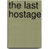 The Last Hostage