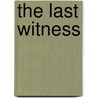 The Last Witness by Richard Montgomery