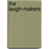 The Laugh-Makers by Robert A. Stebbins