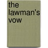 The Lawman's Vow door Elizabeth Lane
