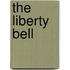 The Liberty Bell