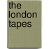 The London Tapes