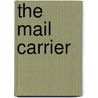 The Mail Carrier door Harry Castlemon