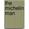 The Michelin Man door Rudy Lecoadic