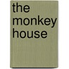 The Monkey House by John Fullerton