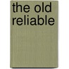The Old Reliable door Pelham Grenville Wodehouse