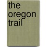 The Oregon Trail by William Hill