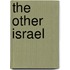 The Other Israel