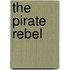 The Pirate Rebel