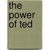 The Power of Ted door David Emerald