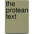 The Protean Text