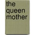 The Queen Mother