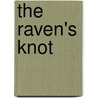 The Raven's Knot by Robin Jarvis
