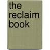 The Reclaim Book by Len Grant