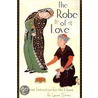 The Robe Of Love door Laura Simms