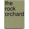 The Rock Orchard door Paula Wall