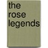 The Rose Legends
