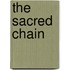 The Sacred Chain