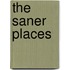The Saner Places