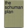 The Schuman Plan by Tim Luscombe