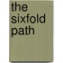 The Sixfold Path