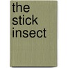 The Stick Insect door Joy Paige