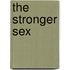 The Stronger Sex
