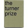 The Turner Prize by Virginia Button