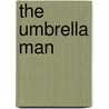 The Umbrella Man door Roger Silverwood