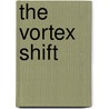 The Vortex Shift by Mario de Ferrari