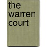 The Warren Court by Melvin I. Urofsky