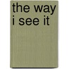 The Way I See It door Jay Caliendo