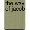 The Way Of Jacob door C.R. Kuhns