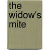 The Widow's Mite by Christina Dymock
