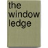 The Window Ledge