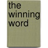 The Winning Word by Abraham O. Laleye