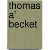 Thomas A' Becket door David Hilliam