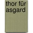 Thor für Asgard