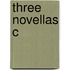 Three Novellas C