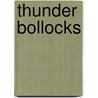 Thunder Bollocks door Roy Chubby Brown