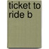 Ticket To Ride B