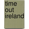 Time Out Ireland door Time Out