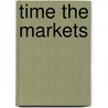 Time The Markets door Charles D. Kirkpatrick Ii