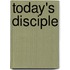 Today's Disciple