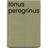 Tonus Peregrinus by Mattias Lundberg
