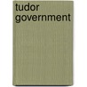 Tudor Government door David Loades