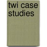 Twi Case Studies door Donald A. Dinero