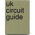 Uk Circuit Guide