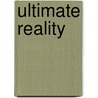 Ultimate Reality door Ken Moseley