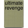 Ultimate Revenge by Herman Franck